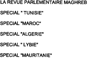 LA REVUE PARLEMENTAIRE MAGHREB SPECIAL "TUNISIE" SPECIAL "MAROC" SPECIAL "ALGERIE" SPECIAL "LYBIE" SPECIAL "MAURITANIE"_logo