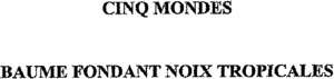 CINQ MONDES BAUME FONDANT NOIX TROPICALES_logo