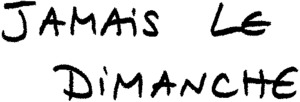 JAMAIS LE DIMANCHE_logo