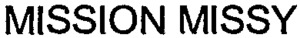 MISSION MISSY_logo