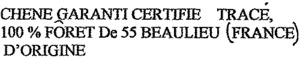CHENE GARANTI CERTIFIE TRACÉ, 100 % FÔRET De 55 BEAULIEU (FRANCE) D'ORIGINE_logo