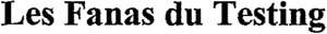 Les Fanas du Testing_logo