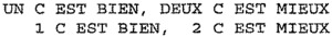 UN C EST BIEN, DEUX C EST MIEUX  1 C EST BIEN, 2 C EST MIEUX_logo