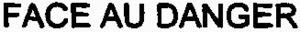 FACE AU DANGER_logo