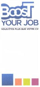 BOOST YOUR JOB VOUS ETES PLUS QUE VOTRE CV_logo