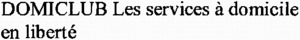DOMICLUB Les services à domicile en liberté_logo