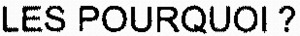 LES POURQUOI?_logo