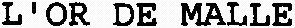 L'OR DE MALLE_logo