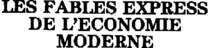 LES FABLES EXPRESS DE L'ECONOMIE MODERNE_logo