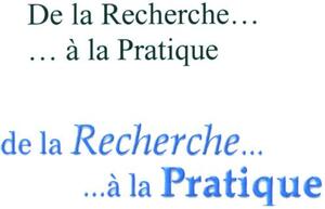 DE LA RECHERCHE ... ... A LA PRATIQUE_logo